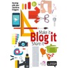Make it, blog it, share it! door De Praktische School
