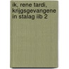 Ik, Rene Tardi, krijgsgevangene in Stalag IIB 2 by Jacques Tardi