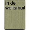 In de wolfsmuil door Adam Foulds