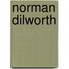 Norman Dilworth door Onbekend