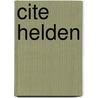 Cite helden by Eddy Wintmolders