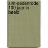 Sint-Oedenrode 100 jaar in beeld by Richard De Visser