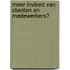 Meer invloed van clienten en medewerkers?