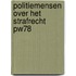Politiemensen over het strafrecht PW78