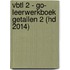 VBTL 2 - GO- leerwerkboek getallen 2 (HD 2014)