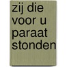 Zij die voor u paraat stonden by Ch. Szerkowski