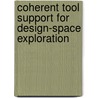 Coherent tool support for design-space exploration by F. Shi