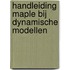Handleiding maple bij dynamische modellen