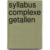 Syllabus complexe getallen by Unknown
