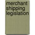 Merchant shipping legislation