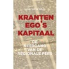 Kranten, ego's, kapitaal by Louis van de Geijn