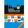 Naar Nederland door Onbekend