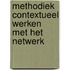 Methodiek contextueel werken met het netwerk