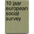 10 jaar European social survey