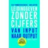 Leidinggeven zonder cijfers