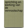 Oprichting en werking van de vennootschap door Marc Gielis