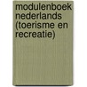 Modulenboek Nederlands (Toerisme en Recreatie) door M. Huijstee