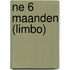 NE 6 maanden (LIMBO)