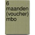 6 maanden (voucher) MBO