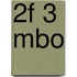 2F 3 MBO
