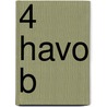 4 havo B door J. Gademan