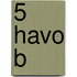 5 havo B