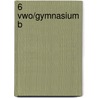 6 vwo/gymnasium B door J. Gademan