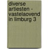 Diverse artiesten - Vastelaovend in Limburg 3 door Onbekend