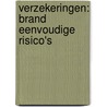 Verzekeringen: brand eenvoudige risico's door Ann Deferme