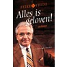 Alles is geloven! by Feike ter Velde