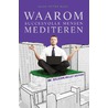 Waarom succesvolle mensen mediteren door Hans Peter Roel
