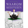 Waarom succesvolle mensen mediteren by Hans Peter Roel