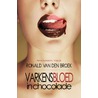 Varkensbloed in chocolade door Ronald van den Broek