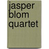 Jasper Blom Quartet door Jasper Blom