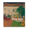Thijs Buit - schilder door Geraart Westerink
