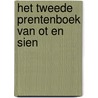 Het tweede prentenboek van Ot en Sien door Jan Ligthart