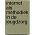 Internet als methodiek in de jeugdzorg
