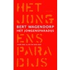 Het jongensparadijs door Bert Wagendorp