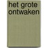 Het grote ontwaken