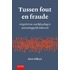 Tussen fout en fraude