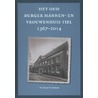 Het oud burger mannen- en vrouwenhuis Tiel 1367-2014 door Wim Veerman