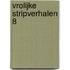 Vrolijke stripverhalen 8