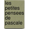 Les petites pensees de Pascale door Pascale Platel