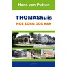 Thomashuis door Hans van Putten