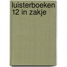 Luisterboeken 12 in zakje door Onbekend