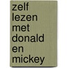 Zelf lezen met Donald en Mickey door Onbekend