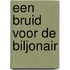 Een bruid voor de biljonair