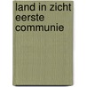 Land in zicht Eerste communie door Elisa Geyskens Didier Pollefeyt