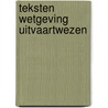 Teksten wetgeving Uitvaartwezen by J.L. van Deventer-Klootwijk