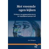 Met vreemde ogen kijken by Jean Schutgens